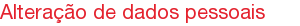 Alterao de dados pessoais